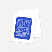 Happy Frickin Birthday Card