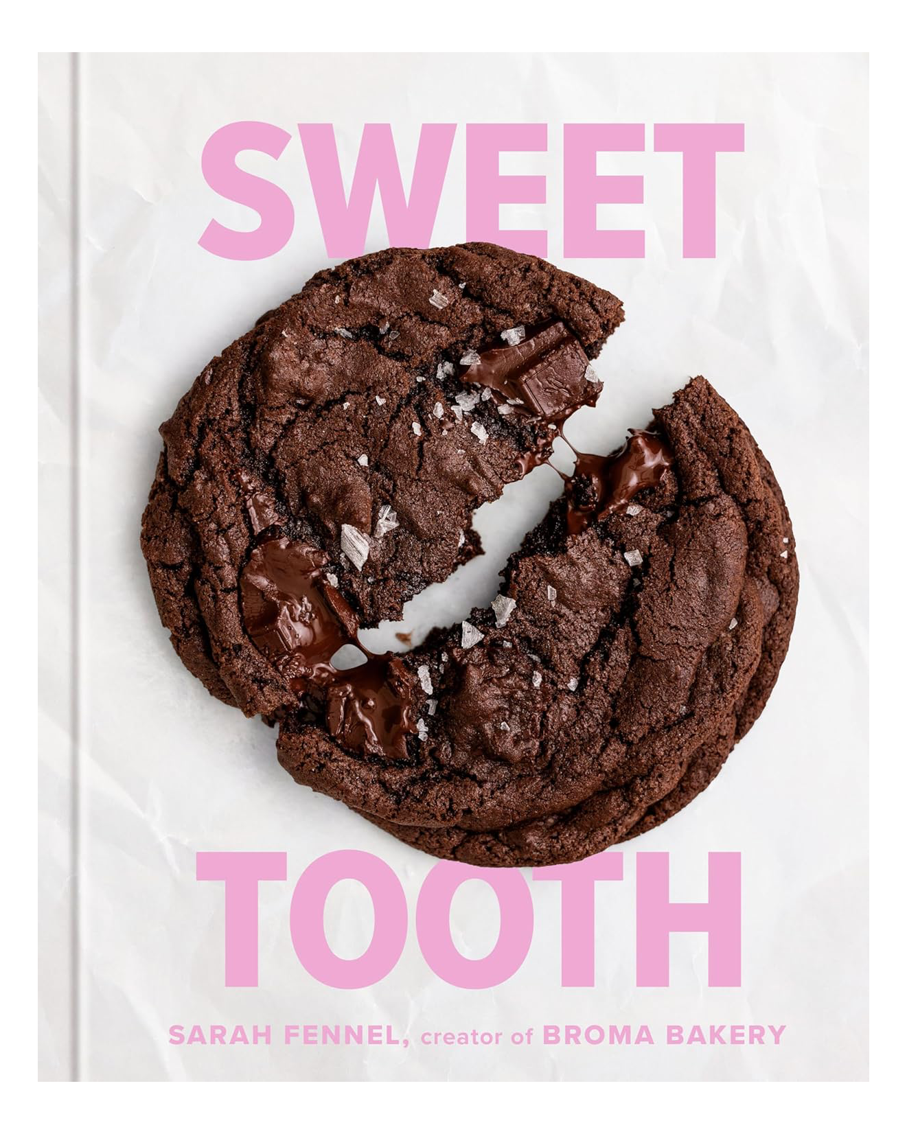 Sweet Tooth: 100 Desserts to Save Room For