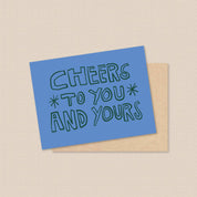 Cheers To You and Yours Card