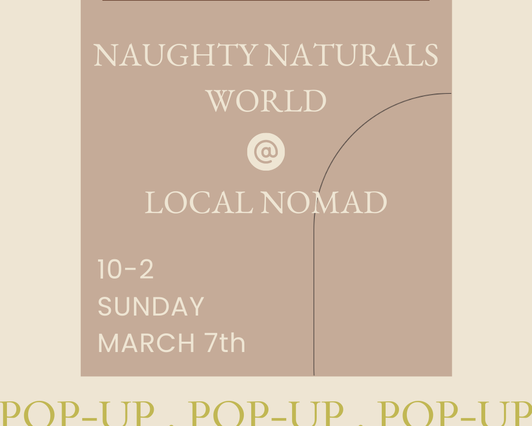 Naughty Naturals World Pop-Up