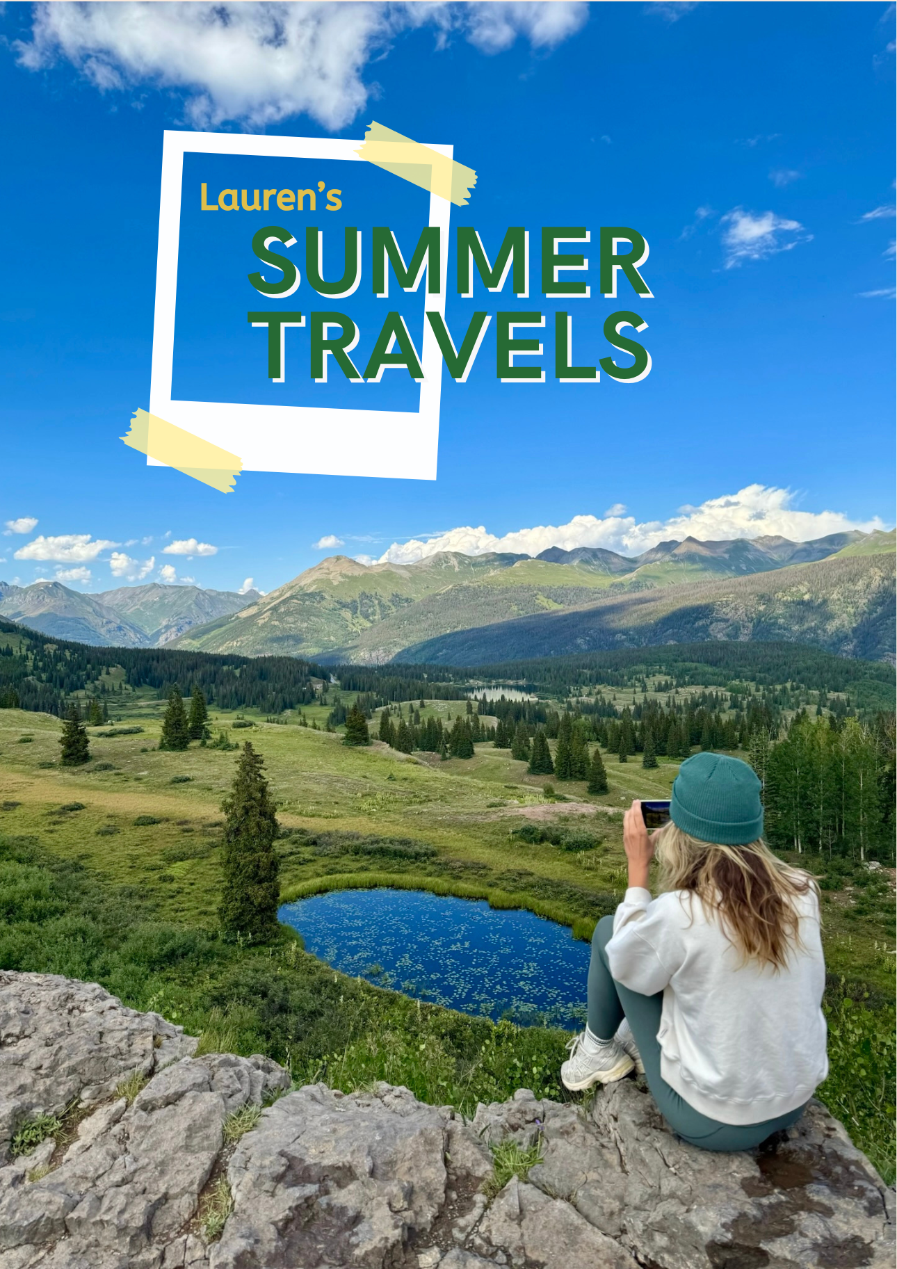 Lauren's Summer Travels Recap!