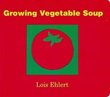 Growing Vegetable Soup Board Book