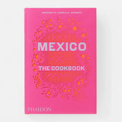Mexico: The Cookbook