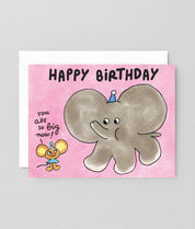 Happy Birthday, You are so Big Now! Kids Card