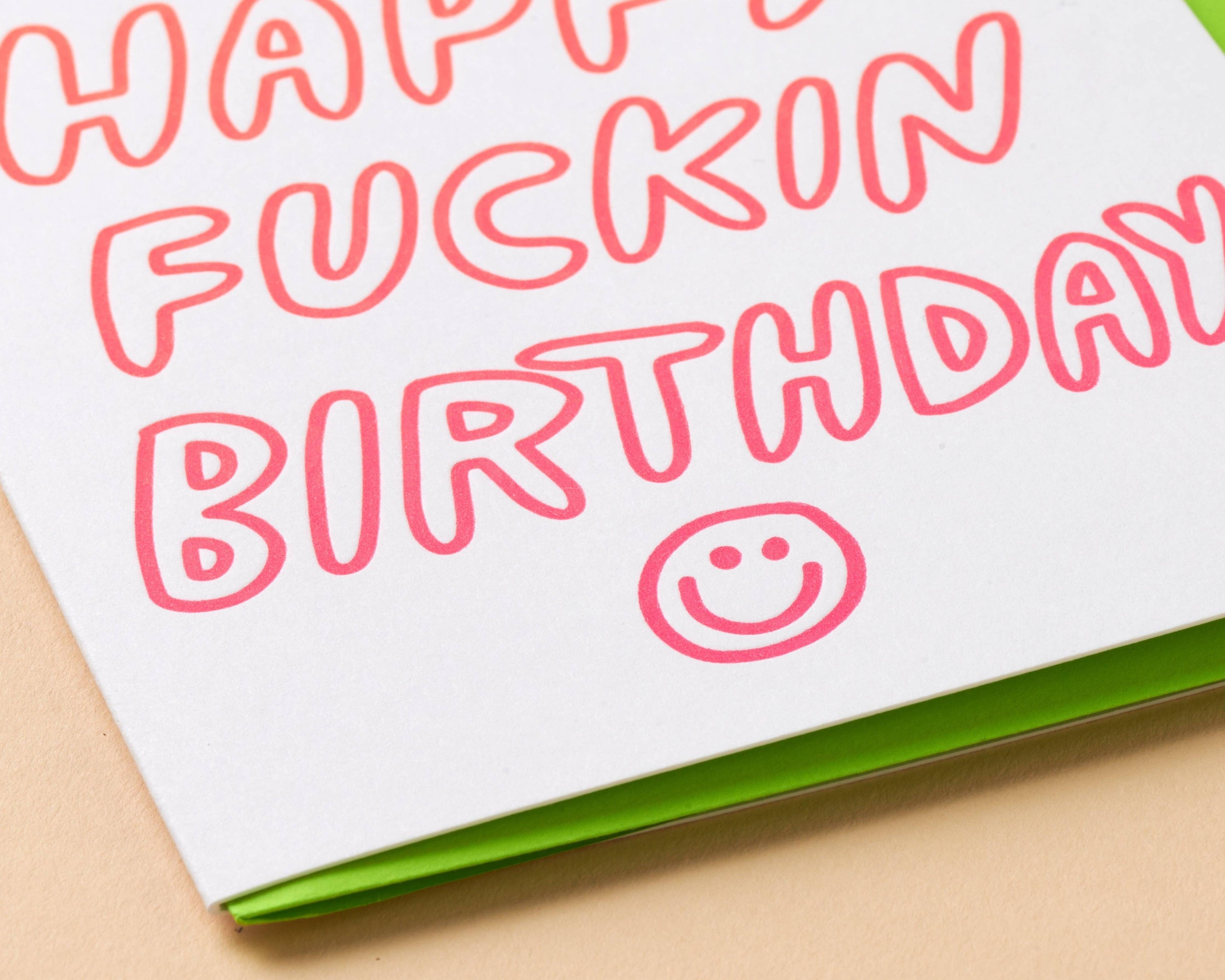 Happy Fuckin’ Birthday Card