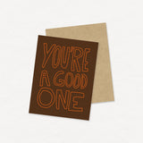 You're A Good One Card