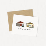 I Wish You Lived Next Door Card