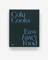 Colu Cooks: Easy Fancy Food