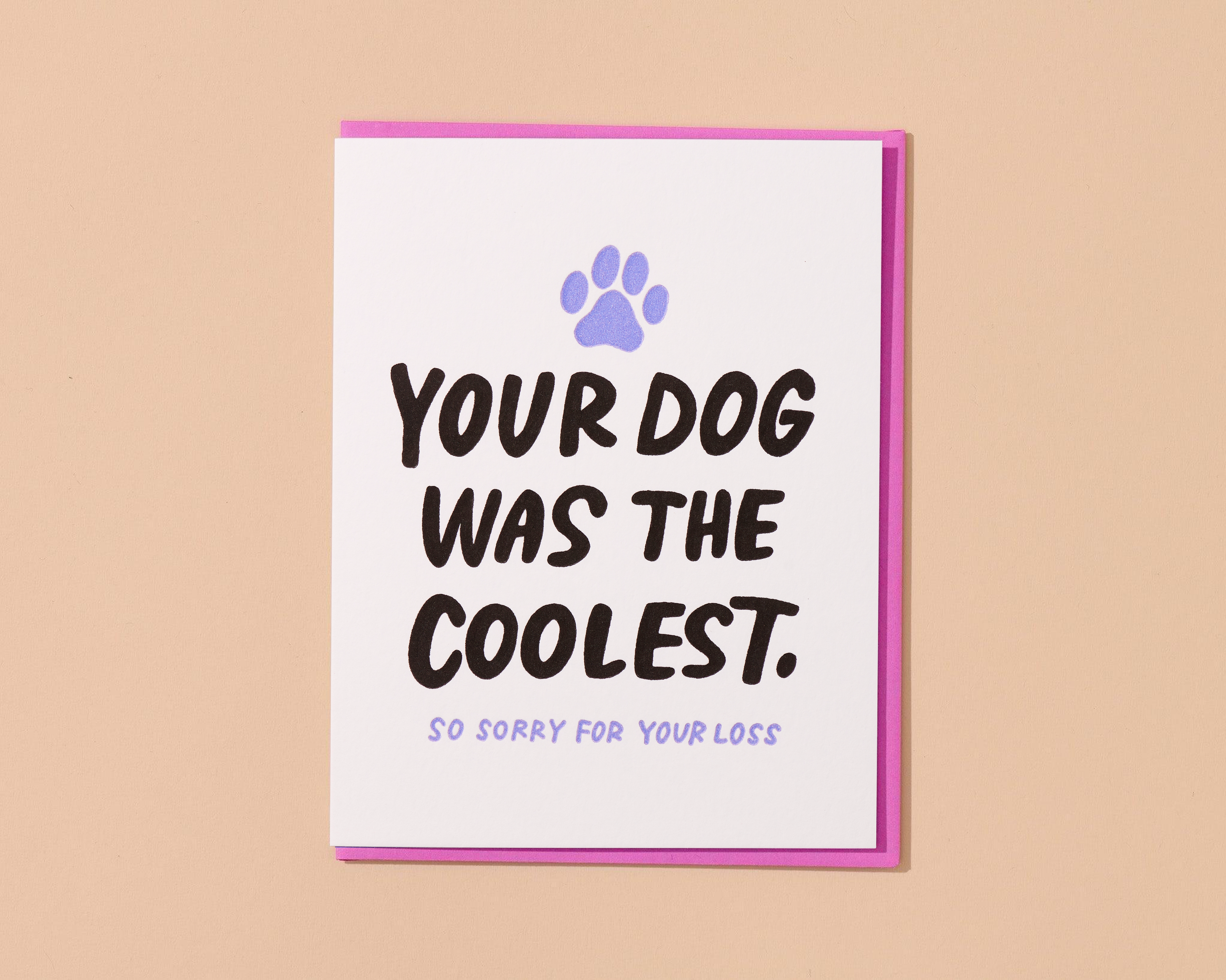 Dog Was Coolest Card