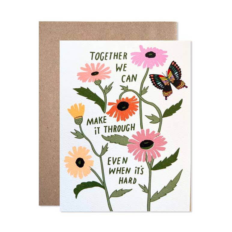 Together We Can Make It Through Card
