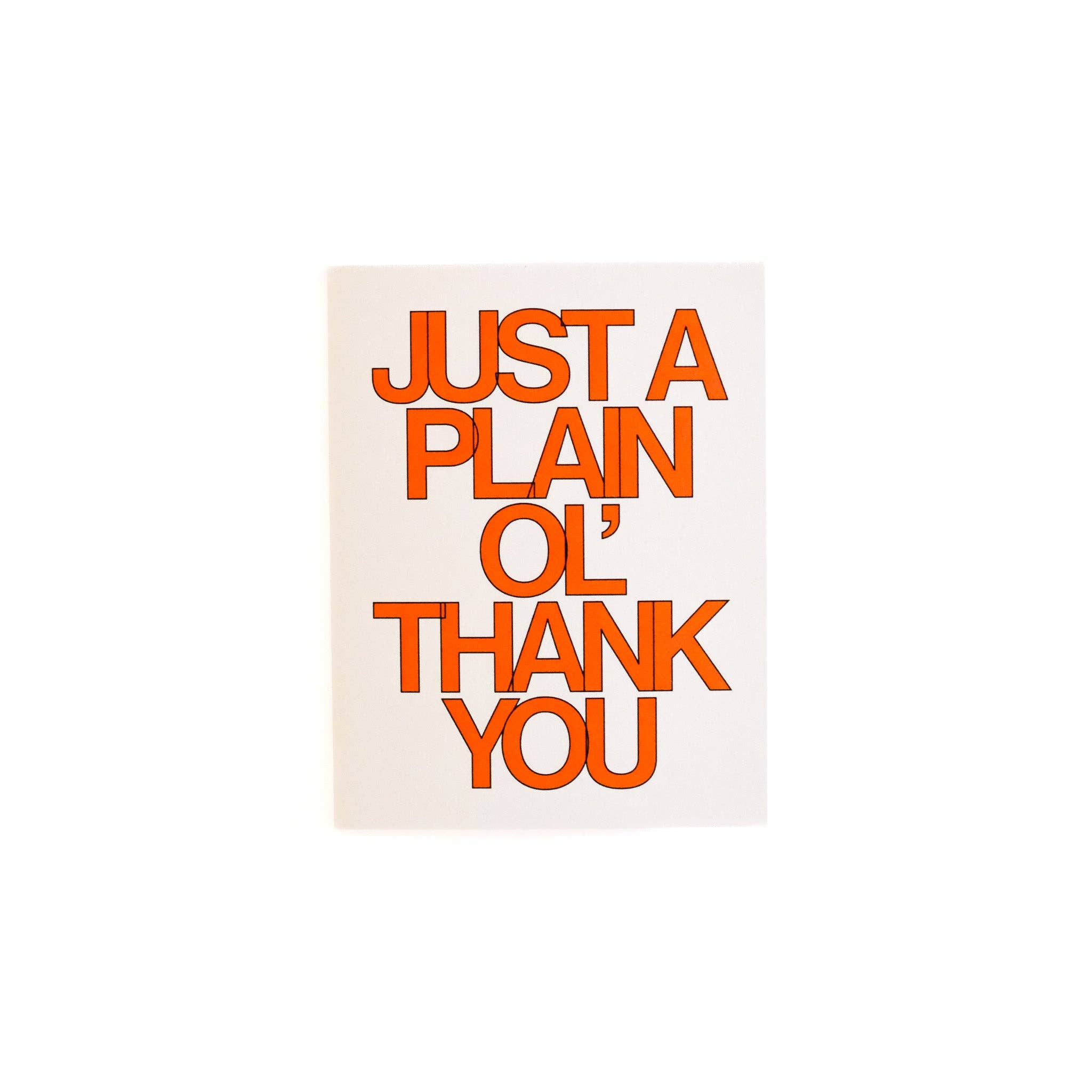 Just a Plain Ol' Thank You Card