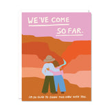 We've Come So Far Card