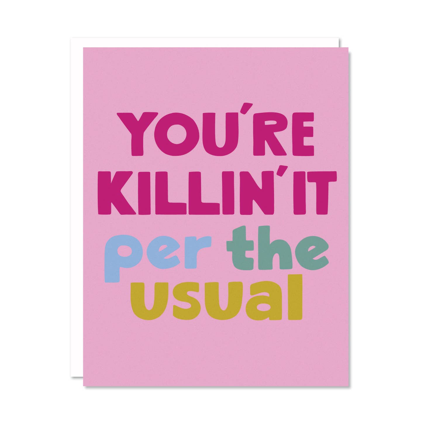 You're Killin' It Card