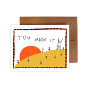 You Made It Card