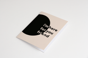 Here For You Card