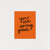 You are Doing Great Card