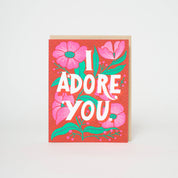 Adore You Flowers Love Card