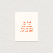 You Are Getting Married Greeting Card