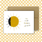 The Sun Always Returns Card