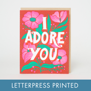 Adore You Flowers Love Card