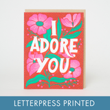 Adore You Flowers Love Card