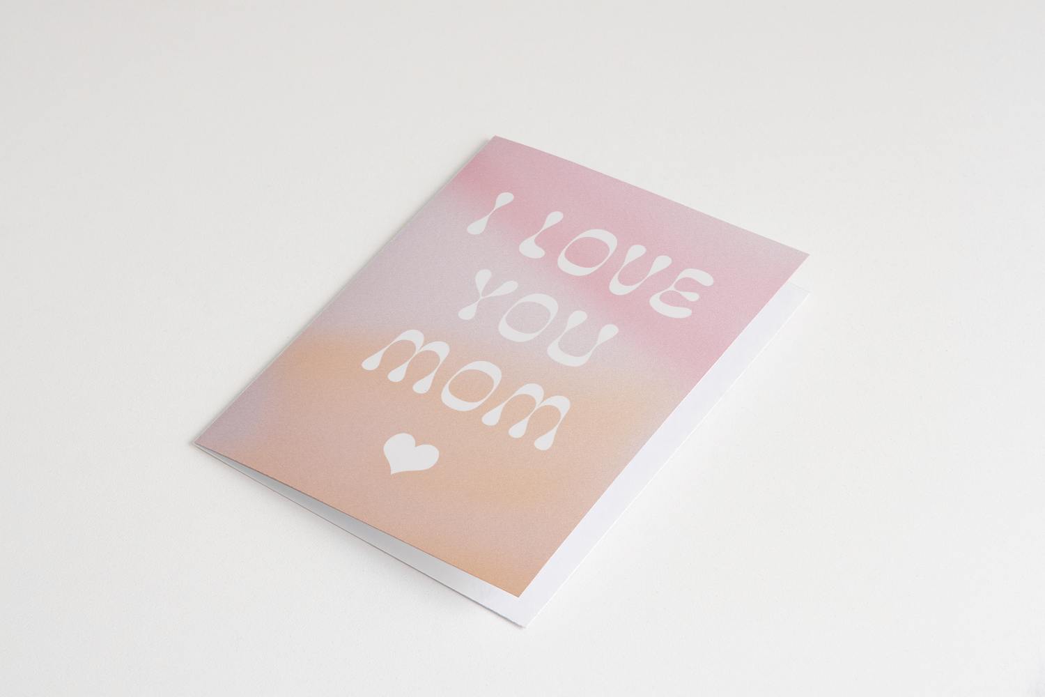 I Love You Mom Card