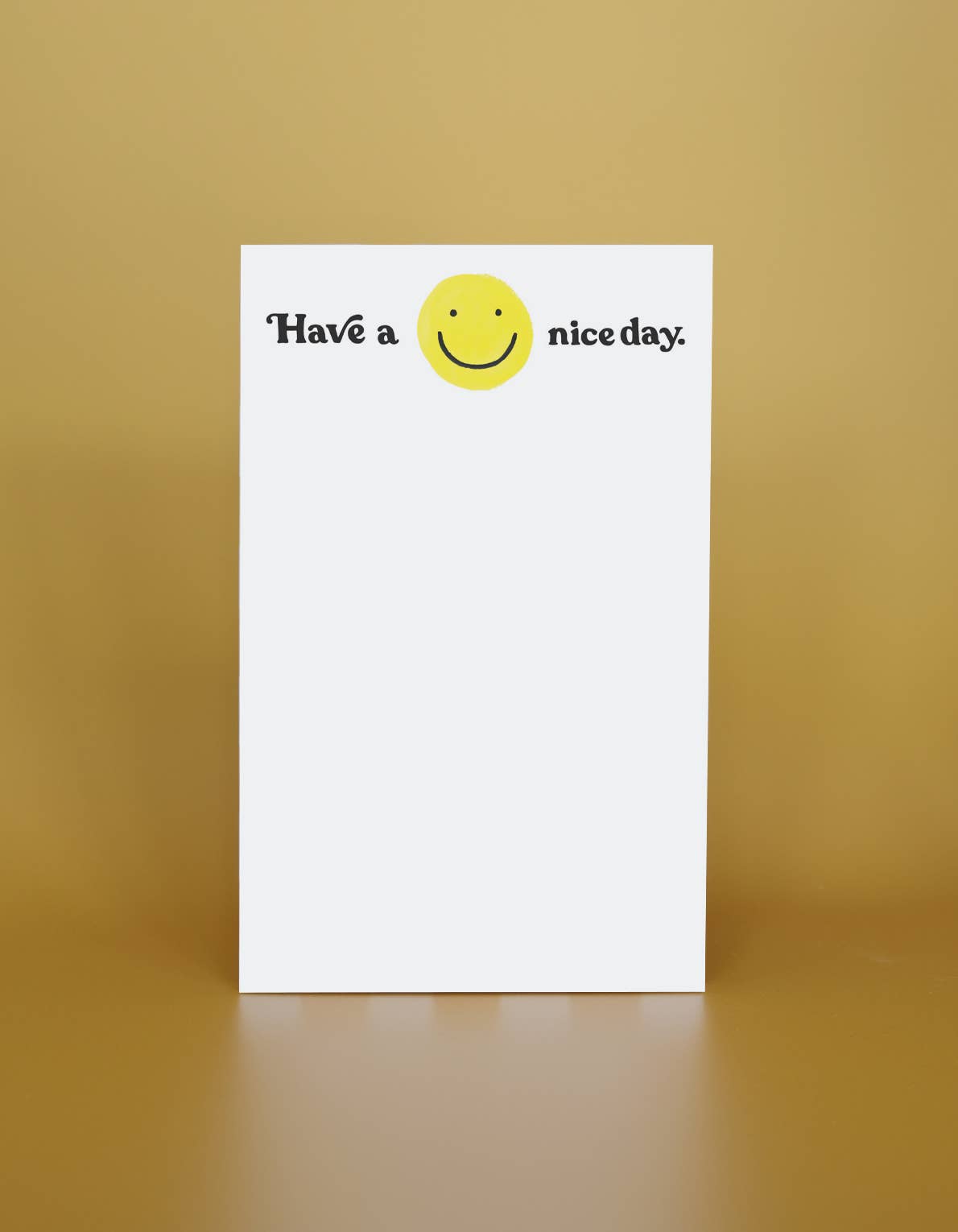 Have A Nice Day Notepad