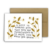 You're Surrounded by Love While You Grieve Card