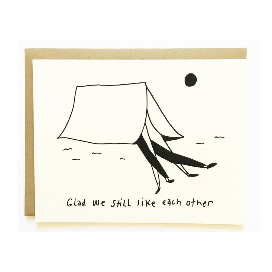 Glad We Still Like Each Other Card