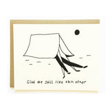 Glad We Still Like Each Other Card